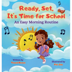 Ready, Set, It's Time for School: An Easy Morning Routine - Hardcover